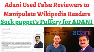 Wikipedia claims Adani hired Sockpuppets to manipulate Wikipedia content for positive PR #adanirow