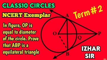 CBSE Class10 Circles | OP is equal to Diameter of Circle | Prove that ∆ABP is an Equilateral |