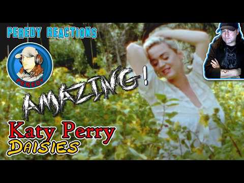 Katy Perry - Daisies (Reaction!!!) - Peredy Reacts