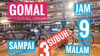 GOMAL Berangkat Jam 9 Malam Sampai Jam 3 Pagi Menyambut Sahur. Gowes Malam Bulan Ramadhan