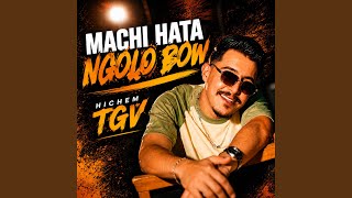 Machi Hata Ngolo Bow