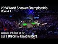 2024 World Snooker Championship Round 1: Luca Brecel vs. David Gilbert (Full Match 1/2)