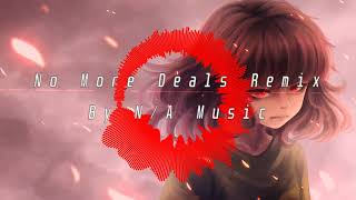 N/A - No More Deals Remix V2