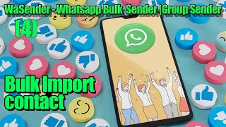 WaSender - Whatsapp Bulk  Sender |Group Sender (4)--- Bulk import Contacts #whatsappbot#wascrape screenshot 4