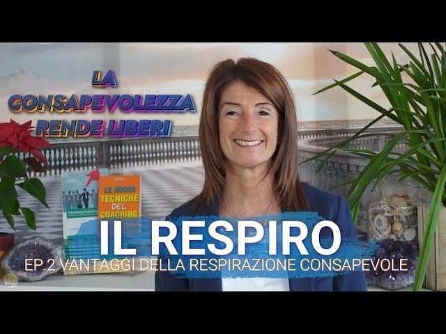 Dr.ssa Barbara Demi - Il respiro ep.2 - La respirazione consapevole