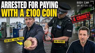 🚨 He Paid With a Real £100 Coin — So the Police Arrested Him (Solicitor Explains)