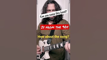 Name this band & song from the 90s