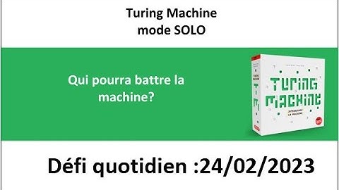 Board Game :  Turing machine 24 février