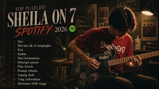 Download lagu TOP PLAYLIST LAGU SHEILA ON 7 SPOTIFY 2026