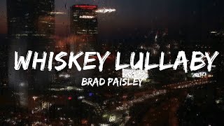 Brad Paisley - Whiskey Lullaby (Lyrics) ft. Alison Krauss | Music Arielle