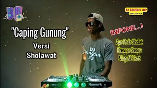DJ Caping Gunung Versi Sholawat_Bass Slow Angles Tenanan