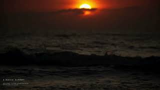 A Magical Sunset - Video