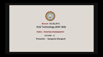| AKTU Digital Education | VLSI Technology | Photolithography Part-1