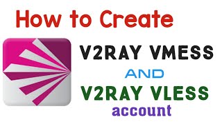 How to Create V2RAY Vmess or Vless account