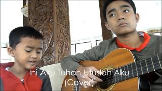 Ini Aku Tuhan Utuslah Aku (cover)