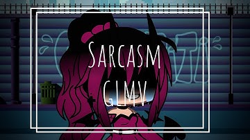 Sarcasm - Get Scared / GLMV / Gacha Life