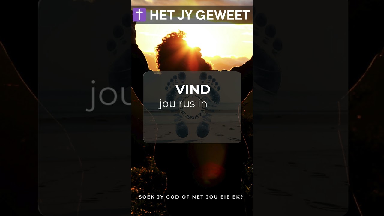 Soek jy GOD of net jou eie ek - Het Jy Geweet?