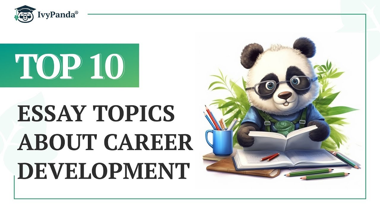 TOP-10 Essay Topics about Career Development