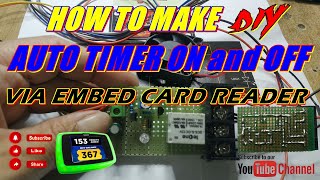 HOW TO MAKE DIY AUTO TIMER ON and OFF VIA EMBED CARD READER screenshot 4