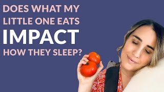 Does what my little one eats impact how they sleep?