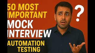 Famous ⚡ 50 Automation Testing (Java + Selenium) Mock Interview Q&A | Role Play | Crack Any QA Interview! Net Worth