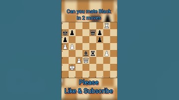 || Mate in 2|| #shorts #chess  #checkmate #learnchess  #tactics   #chessforbeginners #chesstricks
