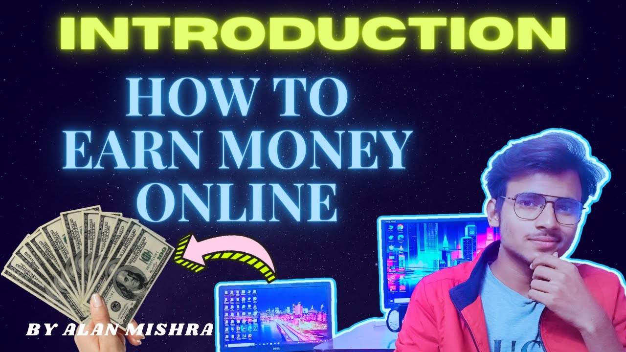 my introduction 😛 how to earn money online🤭 - YouTube