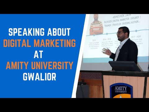 abhishek-jain-speaking-about-digital-marketing-[at-amity-university,-gwalior]