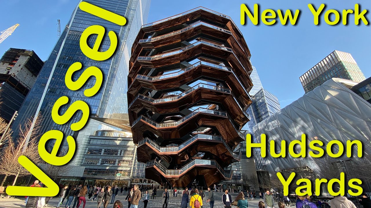 Vessel Hudson Yards New York Youtube