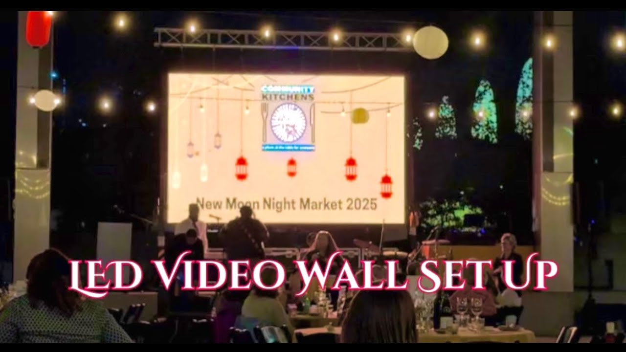 LED Video Wall Set Up | Community Kitchen Fund Raise