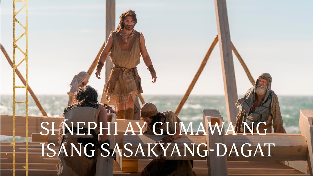 iniutos-ng-panginoon-kay-nephi-na-gumawa-ng-isang-sasakyang-dagat-1