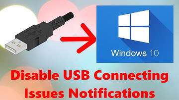 How to Disable Notifications of USB Connecting Issues on Windows 10