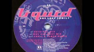 Liquid - One Love Family (Chris and James Remix)