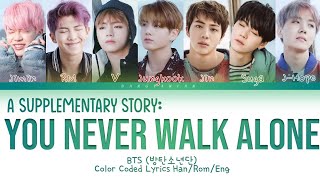 BTS (방탄소년단)  - A Supplementary Story: You Never Walk Alone (방탄소년단 YNWA) (Color Coded Lyrics)