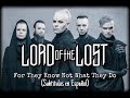 LORD OF THE LOST - For They Know Not What They Do (Sub. en Español)