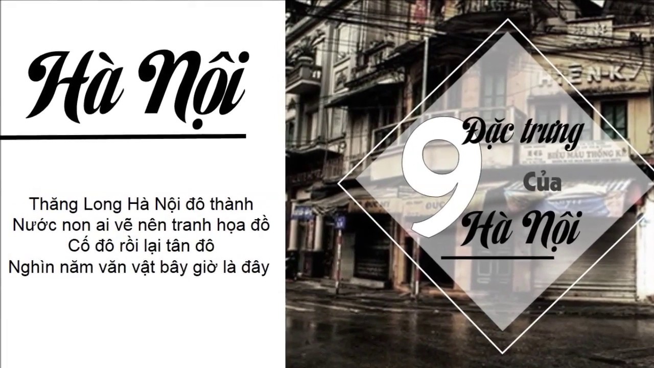 đặc trưng hà nội Update 2022 9 đặc trưng của Hà Nội