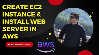 Create an EC2 Instance and install a Web Server in AWS | EC2 User Data | in Hindi