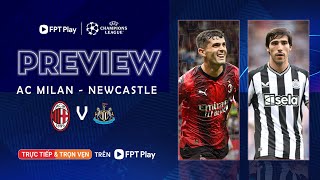 PREVIEW: AC MILAN - NEWCASTLE UNITED | \\