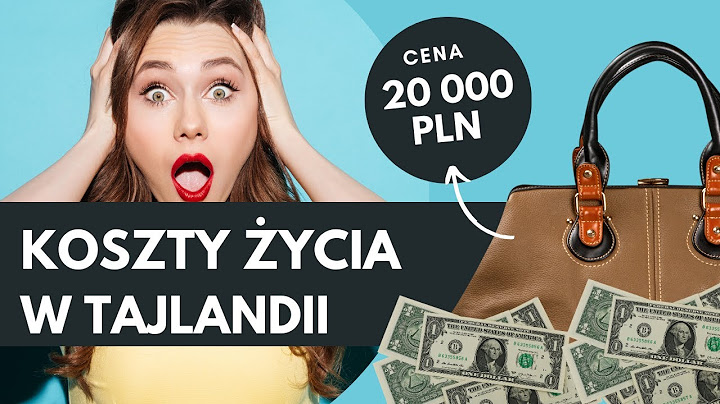 Koszty życia w Tajlandii ? Szkoła, wizy, wynajem domu, jedzenie.