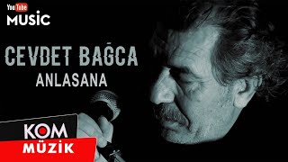 Cevdet Bağca - Anlasana ( © Kom Müzik) Resimi