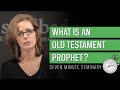 What Is a Prophet: Seven Minute Seminary
