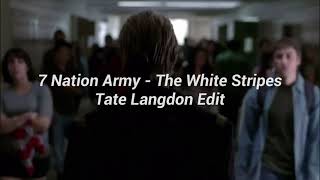 7 Nation Army - The White Stripes Tate Langdon Edit Türkçe Çeviri