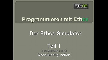 Ethos Simulator Teil 1 von 4