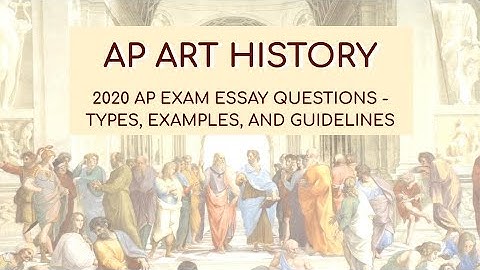 AP ART HISTORY - Answering the 2020 Exam Continuity & Change Question