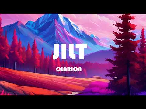 Clarion - Jilt (lyrics)
