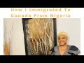 How I Immigrated To Canada From Nigeria | My Almost 5 Years Journey in Canada | Is Canada Worth It?