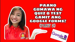 HOW TO MAKE QUIZ OR TEST USING GOOGLE FORMS? (PART 2)