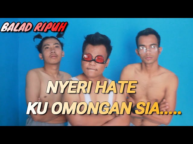 parodi lagu sunda lucu || NYERI HATE KU OMONGAN SIA || skandarsulay class=