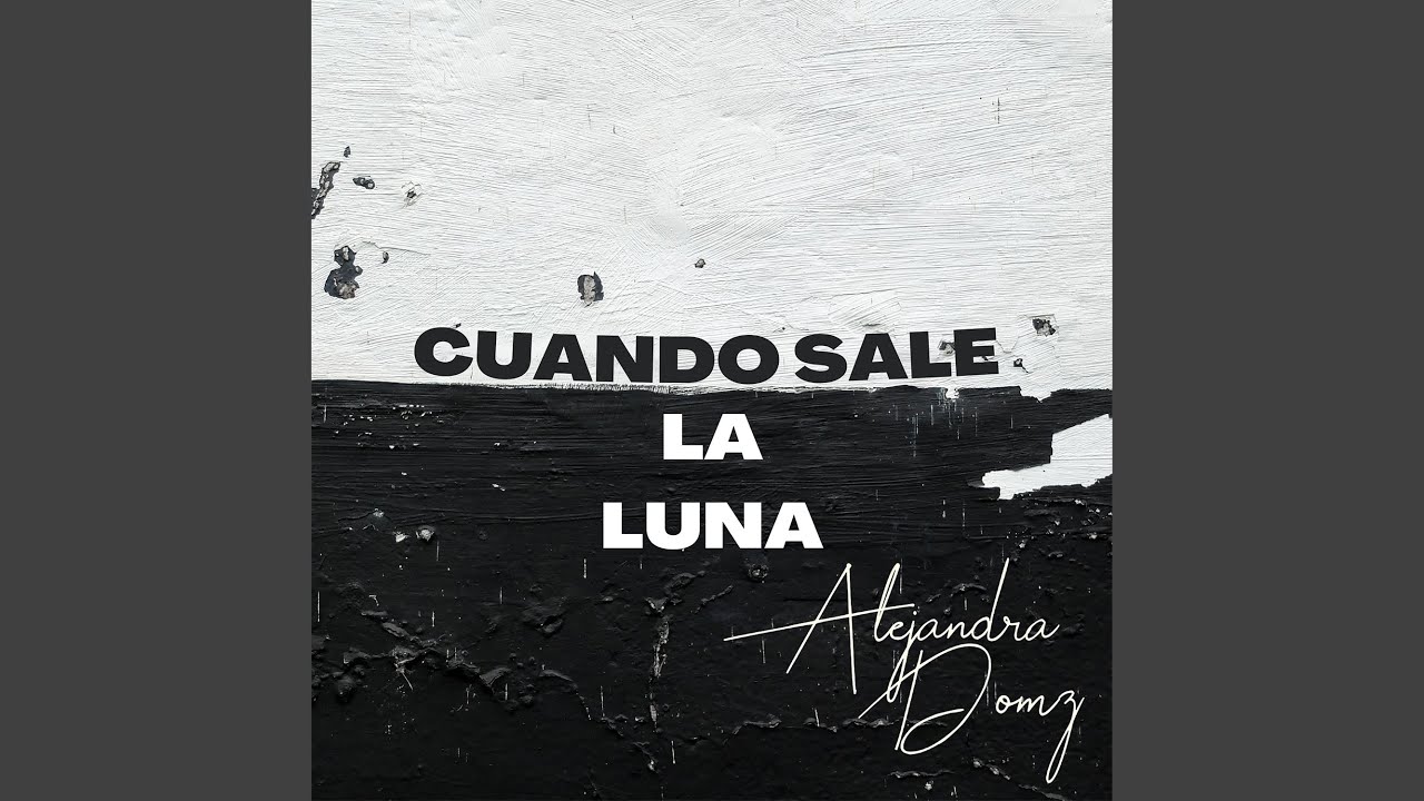 Cuando Sale la Luna (Cover) YouTube