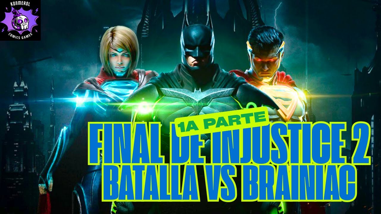 Final de Injustice 2 1a Parte.